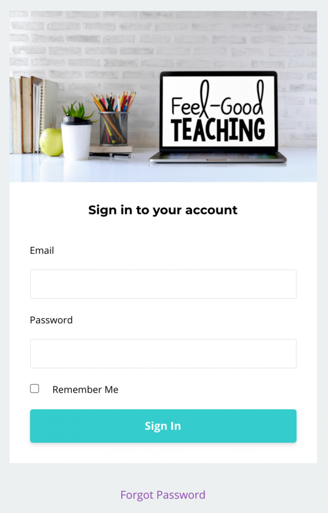 Example of login page. There is a Feel-Good Teaching logo at the top, followed by a form asking you to sign into your account.